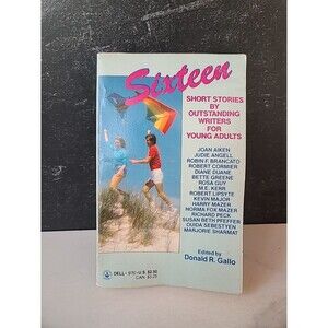 Sixteen Short Stories Edited By Donald R. Gallo Paperback